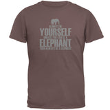 Always Be Yourself Elephant Mens T Shirt