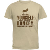 Always Be Yourself Donkey Mens T Shirt
