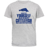Always Be Yourself Cuttlefish Mens T Shirt