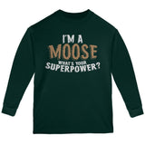 I'm A Moose What's Your Superpower Youth Long Sleeve T Shirt
