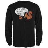 Autumn I'm Sorry for Being a Little Squirrelly Squirrel Mens Long Sleeve T Shirt