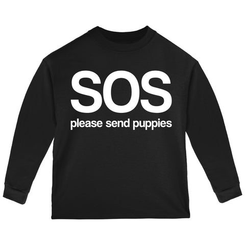 SOS Please Send Puppies Toddler Long Sleeve T Shirt front view