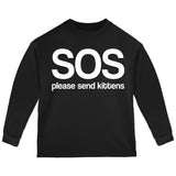 SOS Please Send Kittens Toddler Long Sleeve T Shirt front view