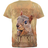 Always Be Yourself Unless Squirrel Nuts All Over Mens T Shirt