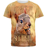 Always Be Yourself Unless Squirrel Nuts All Over Mens T Shirt