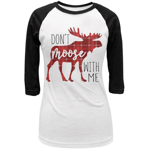 Autumn Don't Moose with Me Juniors 3/4 Sleeve Raglan T Shirt