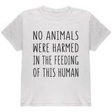 Activist No Animals Were Harmed in the Feeding of this Human Youth T Shirt