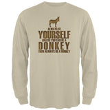 Always Be Yourself Donkey Mens Long Sleeve T Shirt front view