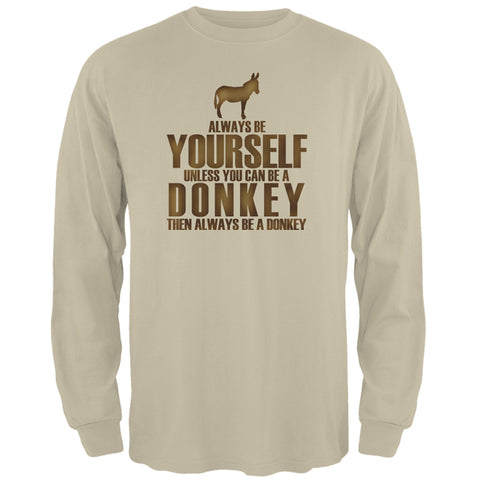 Always Be Yourself Donkey Mens Long Sleeve T Shirt front view