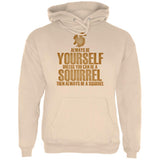 Always Be Yourself Squirrel Mens Hoodie