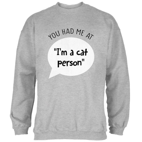 You Had Me at I'm a Cat Person Mens Sweatshirt front view