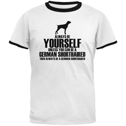 Always Be Yourself German Shorthaired Pointer Mens Ringer T Shirt