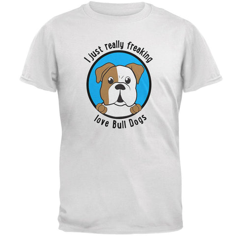 I Just Love Bull Dogs Mens Soft T Shirt