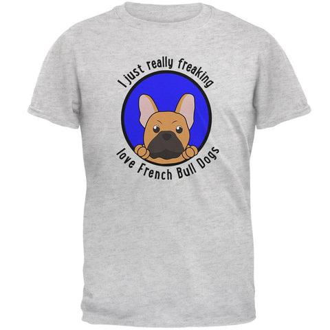 I Just Love French Bull Dogs Mens Soft T Shirt