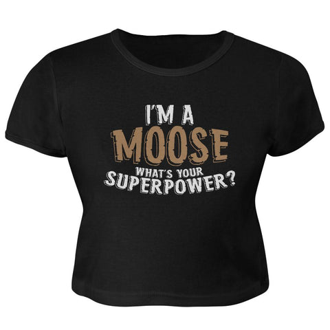 I'm A Moose What's Your Superpower Juniors Crop Top T-Shirt