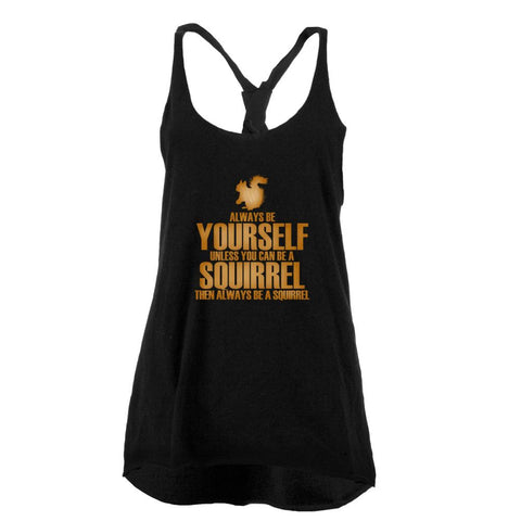 Always Be Yourself Squirrel Juniors Twist Tank Top