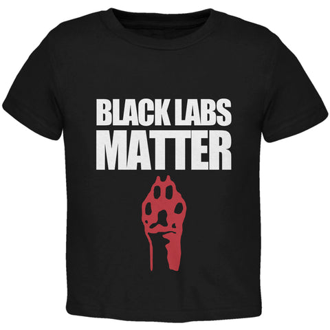 Black Labs Matter Toddler T Shirt  front view
