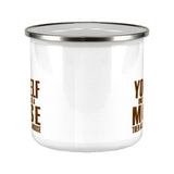 Always Be Yourself Moose Camp Cup