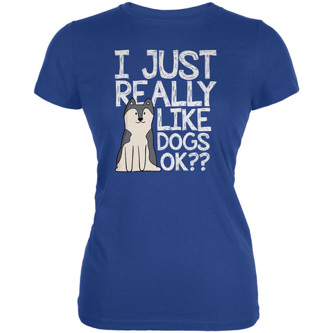 I Just Really Like Dogs Ok Cute Juniors Soft T Shirt front view