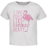 I Just Really Like Flamingos Toddler T Shirt