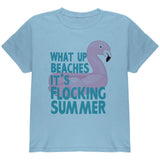 Flamingo What Up Beaches It's Flocking Summer Funny Pun Youth T Shirt