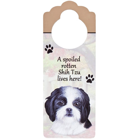 A Spoiled Shih Tzu Lives Here Hanging Doorknob Sign