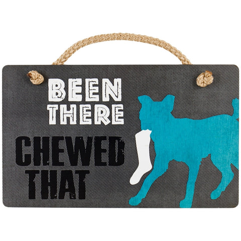 Dog Been There Chewed That Wall Plaque