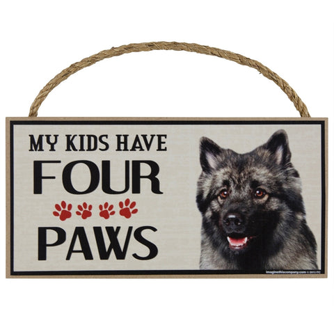 Keeshond My Kids Have Four Paws Wood Sign