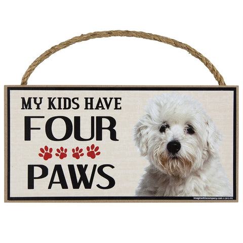 Maltipoo My Kids Have Four Paws Wood Sign