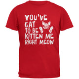 You've Cat To Be Kitten Me Right Meow Black Youth T-Shirt