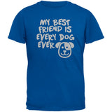 My Best Friend Is Every Dog Ever Black Adult T-Shirt