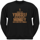 Always Be Yourself Monkey Black Adult Pullover Hoodie
