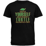 Always Be Yourself Turtle Brown Adult T-Shirt
