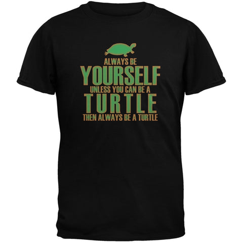 Always Be Yourself Turtle Brown Adult T-Shirt