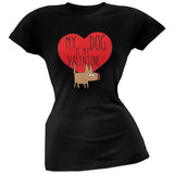 Valentine's Day - My Dog Is My Valentine Black Soft Juniors T-Shirt