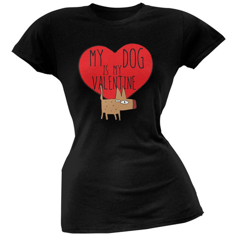 Valentine's Day - My Dog Is My Valentine Black Soft Juniors T-Shirt