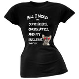 Valentine's Day - All I Need Is My French Bulldog Black Juniors T-Shirt