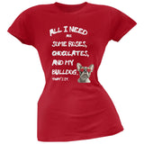 Valentine's Day - All I Need Is My French Bulldog Black Juniors T-Shirt