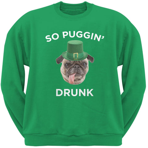 St. Patricks Day - So Puggin' Drunk Irish Green Adult Crew Neck Sweatshirt