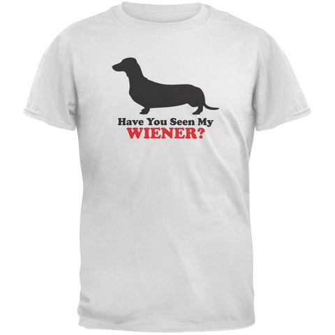 Have You Seen My Weiner White Adult T-Shirt