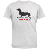 Have You Seen My Weiner White Adult T-Shirt
