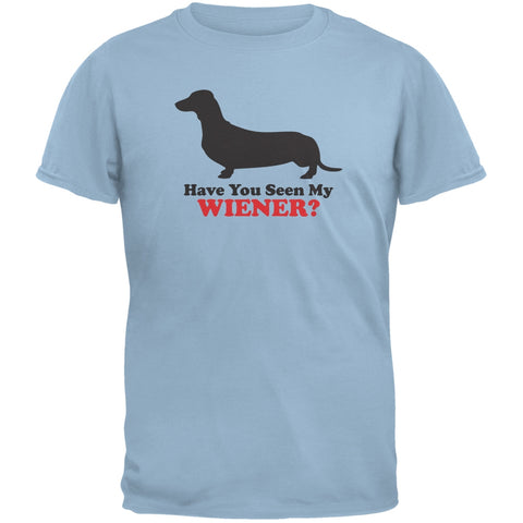 Have You Seen My Weiner Light Blue Adult T-Shirt