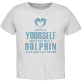 Always Be Yourself Dolphin Royal Toddler T-Shirt