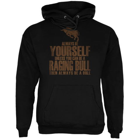 Always Be Yourself Bull Black Adult Hoodie