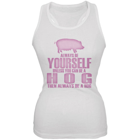 Always Be Yourself Hog White Juniors Soft Tank Top