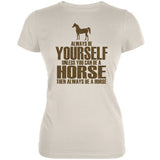 Always Be Yourself Horse Black Juniors Soft T-Shirt