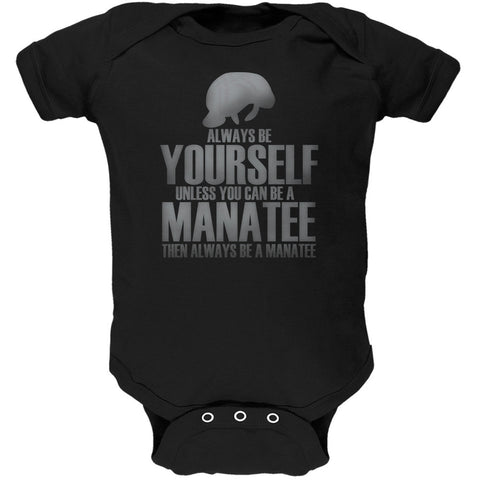 Always Be Yourself Manatee Black Soft Baby One Piece
