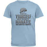Always Be Yourself Manatee Black Adult T-Shirt