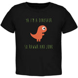 Ya I'm a Dinosaur - T-Rex Black Toddler T-Shirt