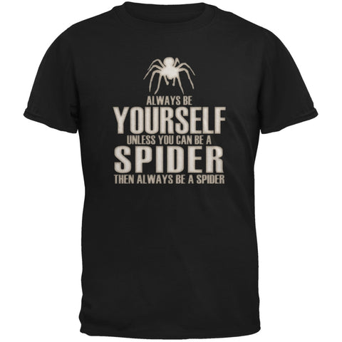 Always Be Yourself Spider Black Adult T-Shirt